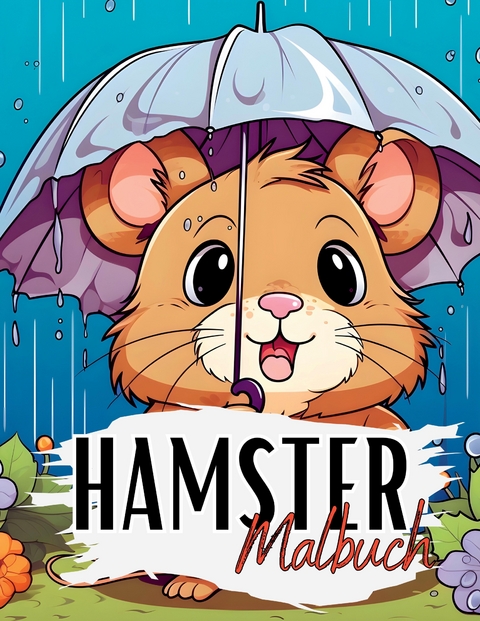 Hamster Malbuch - Lucy&acute;s Tier Malb&uuml;cher