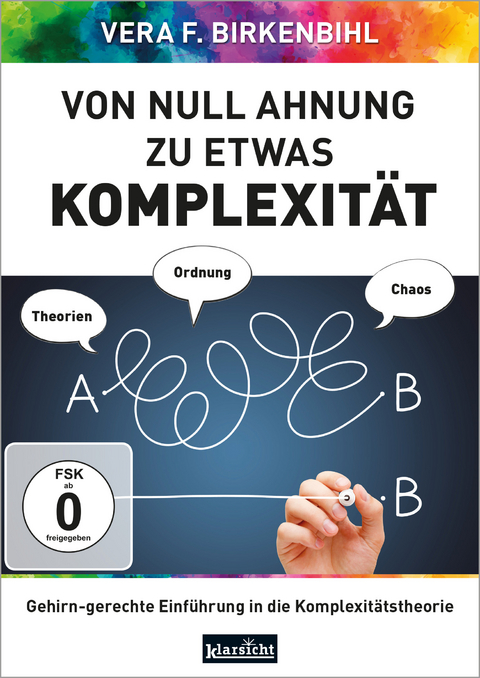 Von Null Ahnung zu etwas Komplexität - Vera F. Birkenbihl