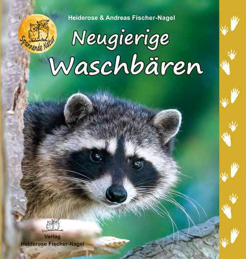 Neugierige Waschb&auml;ren - Heiderose Fischer-Nagel, Andreas Fischer-Nagel