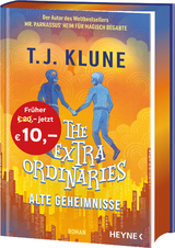 The Extraordinaries – Alte Geheimnisse - T. J. Klune