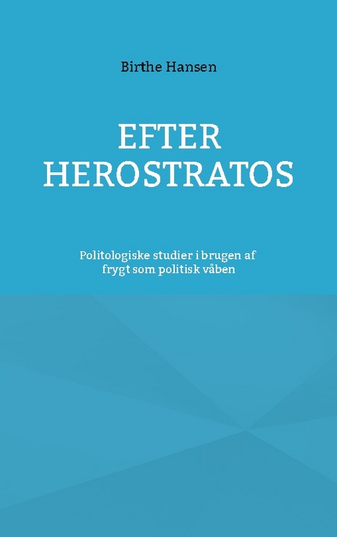 Efter Herostratos - Birthe Hansen