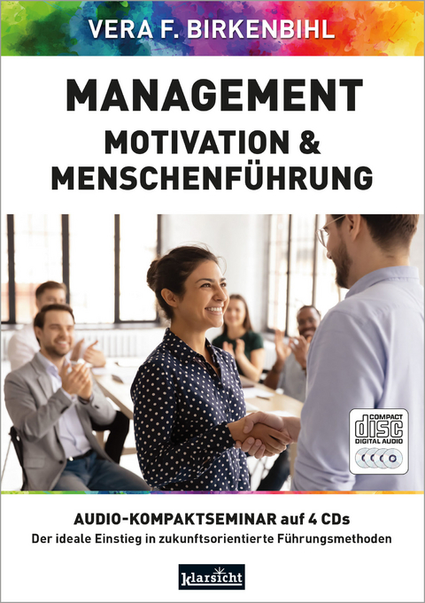 Management, Motivation & Menschenf&uuml;hrung - Vera F. Birkenbihl