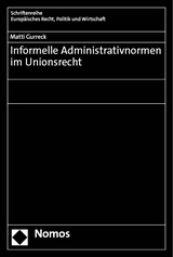 Informelle Administrativnormen im Unionsrecht - Matti Gurreck