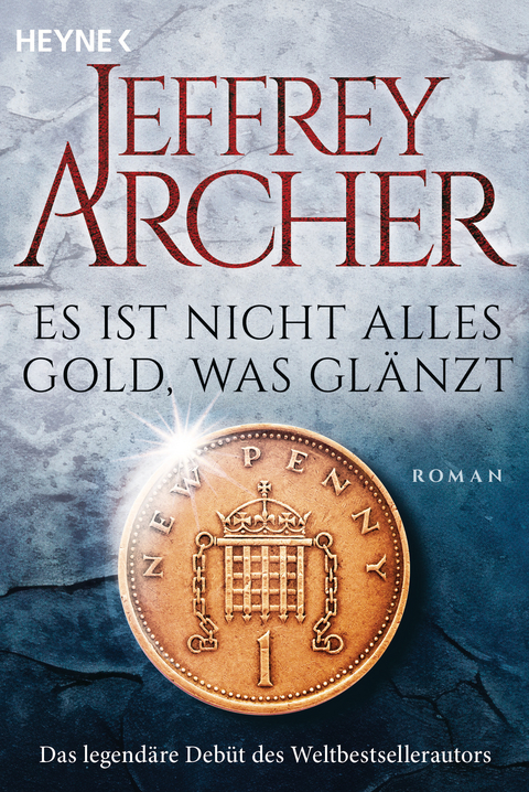 Es ist nicht alles Gold, was gl&auml;nzt - Jeffrey Archer