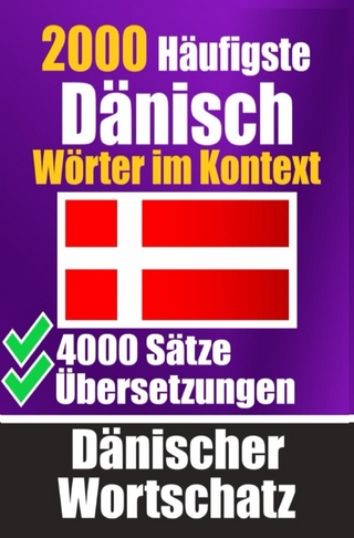 2000 Häufigste Dänische Wörter im Kontext | 4000 Sätze mit Übersetzung | Ihr Leitfaden zu 2000 Wörtern