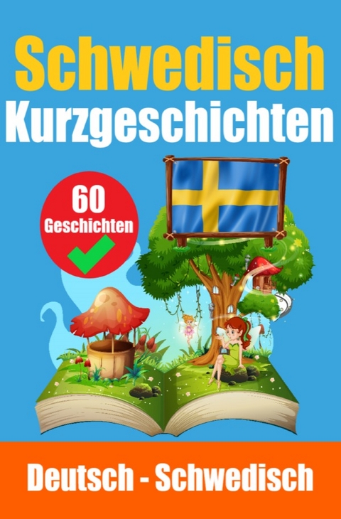 Kurzgeschichten auf Schwedisch | Schwedisch und Deutsch nebeneinander - Auke de Haan