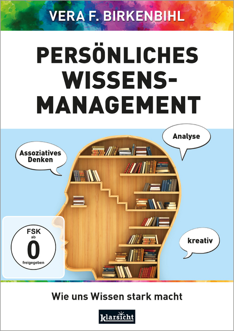 Pers&ouml;nliches Wissens-Management - Vera F. Birkenbihl