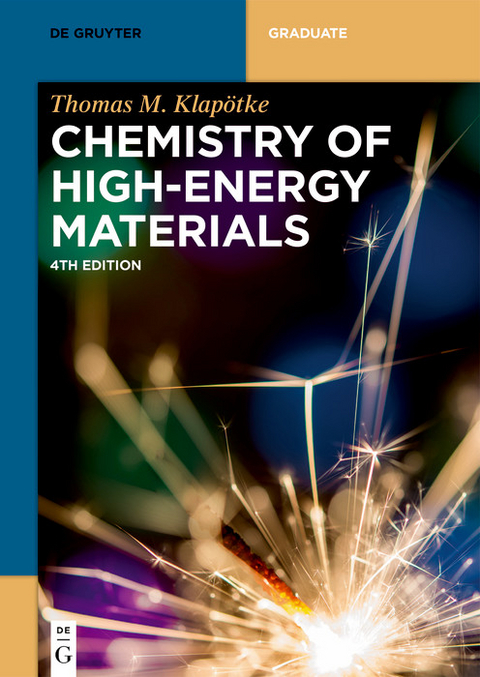 Chemistry of High-Energy Materials - Thomas M. Klap&ouml;tke