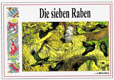 Sieben Raben - Jakob und Wilhelm Grimm