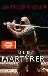 Der Märtyrer - Anthony Ryan