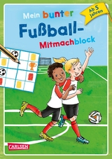 Mein bunter Fu&szlig;ball-Mitmachblock - Cordula Th&ouml;rner