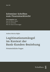 Legitimationsm&auml;ngel im Kontext der Bank-Kunden-Beziehung - Andrea Marina Bigler