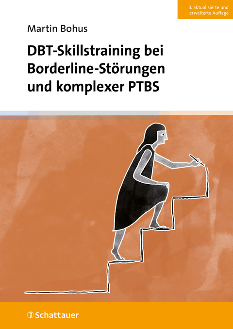 DBT-Skillstraining bei Borderline-Störungen und komplexer PTBS - Martin Bohus