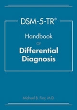DSM-5-TR® Handbook of Differential Diagnosis - First, Michael B.