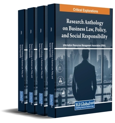 Research Anthology on Business Law, Policy, and Social Responsibility - 
