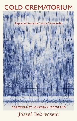 Cold Crematorium - J&oacute;zsef Debreczeni