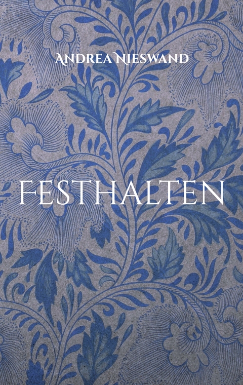 Festhalten - Andrea Nieswand