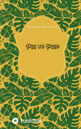 Pipp und Peppo - Ljudmila Stefanova