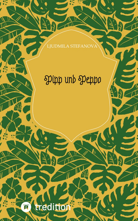 Pipp und Peppo - Ljudmila Stefanova