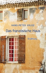 Das französische Haus - Hans-Peter Kruse