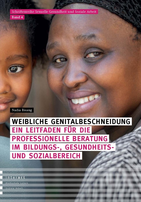 Weibliche Genitalbeschneidung - Nadia Bisang