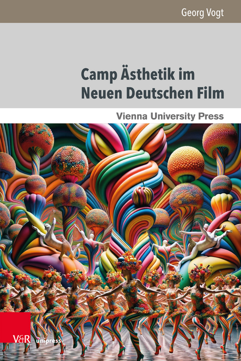Camp &Auml;sthetik im Neuen Deutschen Film - Georg Vogt