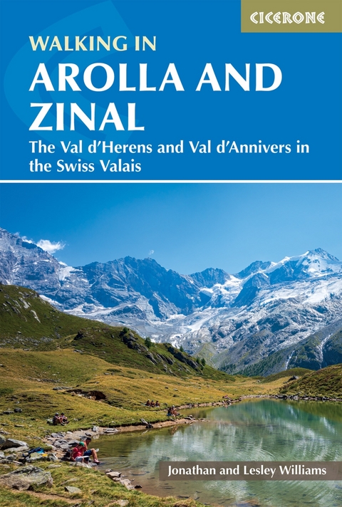 Walking in Arolla and Zinal - Lesley Williams, Jonathan Williams