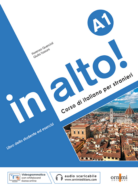in alto! A1 + online audio + videogrammatica - Fiorenza Querciolli