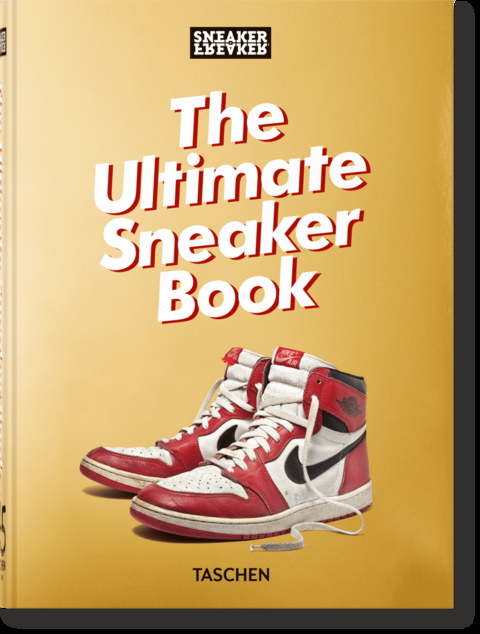 Sneaker Freaker. The Ultimate Sneaker Book. 45th Ed. - Simon Wood