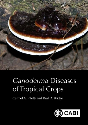 Ganoderma Diseases of Tropical Crops