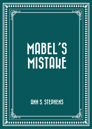 Mabel's Mistake