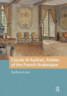 Claude III Audran, Arbiter of the French Arabesque