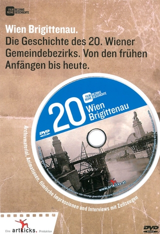 Wien Brigittenau: Die Geschichte des 20. Wiener Gemeindebezirks