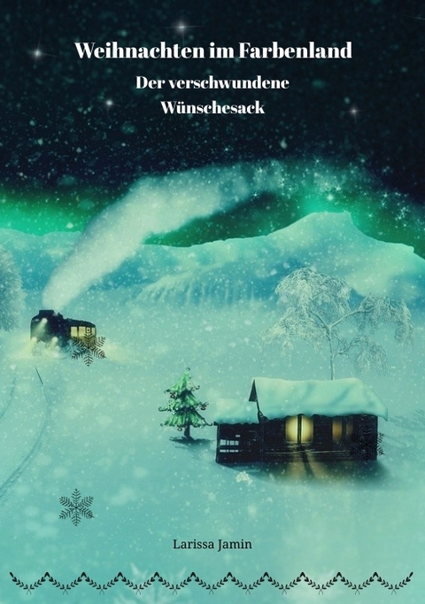 Weihnachten im Farbenland - Larissa Jamin