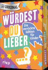 W&uuml;rdest du lieber ...? &ndash; Die verr&uuml;ckte Edition f&uuml;r Kinder - Emma Hegemann