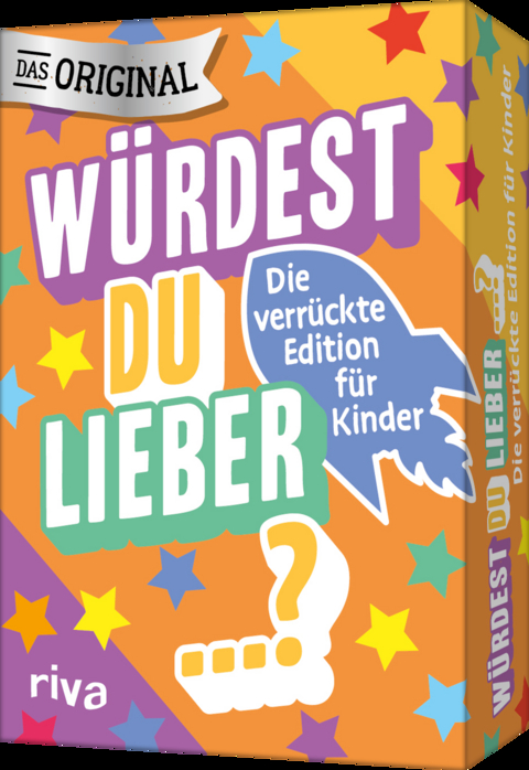 W&uuml;rdest du lieber ...? &ndash; Die verr&uuml;ckte Edition f&uuml;r Kinder - Emma Hegemann