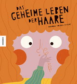Das geheime Leben der Haare - Mariona Tolosa Sister&eacute;
