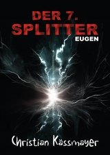 Eugen – Der 7. Splitter - Christian Kässmayer