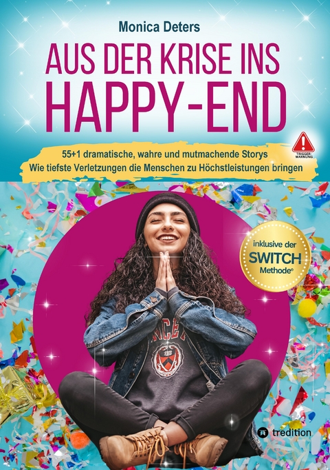 AUS DER KRISE INS HAPPY-END - Monica Deters