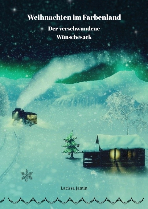 Weihnachten im Farbenland - Larissa Jamin