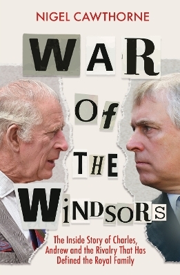 War of the Windsors - Nigel Cawthorne