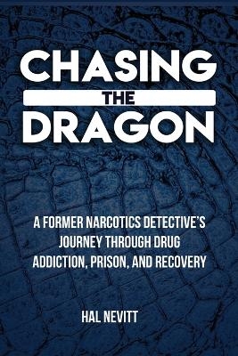 Chasing The Dragon