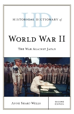 Historical Dictionary of World War II - Anne Sharp Wells