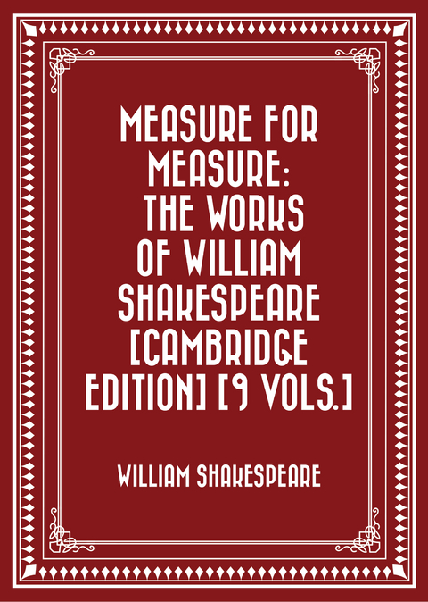 Measure for Measure: The Works of William Shakespeare [Cambridge Edition] [9 vols.] -  William Shakespeare