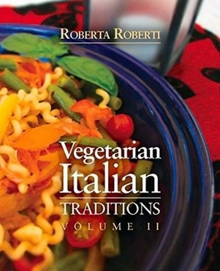 Vegetarian Italian Traditions Volume 2