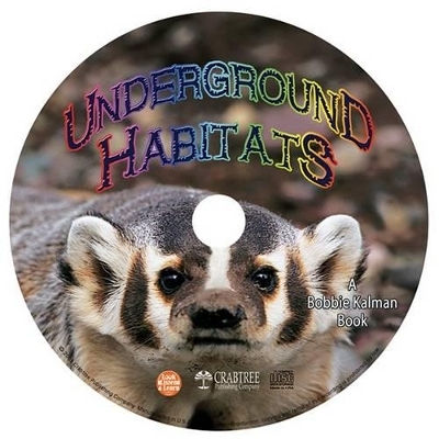 Underground Habitats - Molly Aloian, Bobbie Kalman
