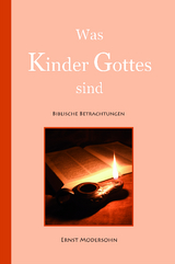 Was Kinder Gottes sind - Ernst Modersohn