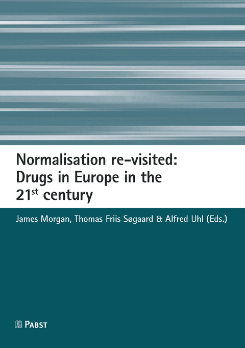 Normalisation re-visited: Drugs in Europe in the 21st century - 
