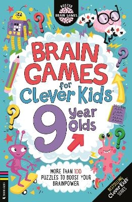 Brain Games for Clever Kids&reg; 9 Year Olds - Dr Gareth Moore
