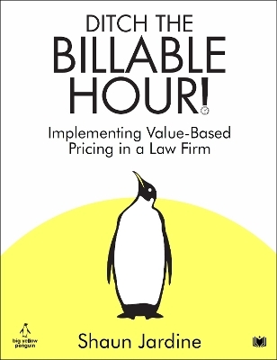 Ditch The Billable Hour!